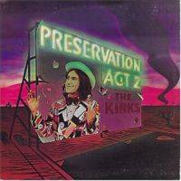 The Kinks : Preservation: Act 2